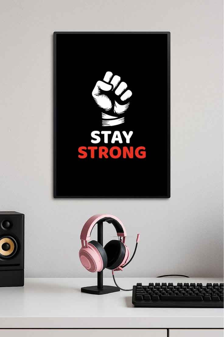 Stay Strong Motivation Poster  💪🔥