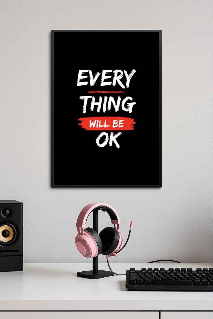 Every Thing Will Be Ok Motivational Poster 💪🔥