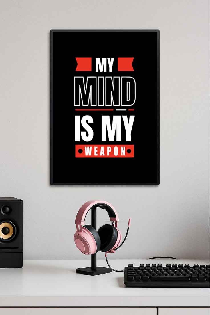 My Mind Is My Weapon Motivation Poster 💯💪