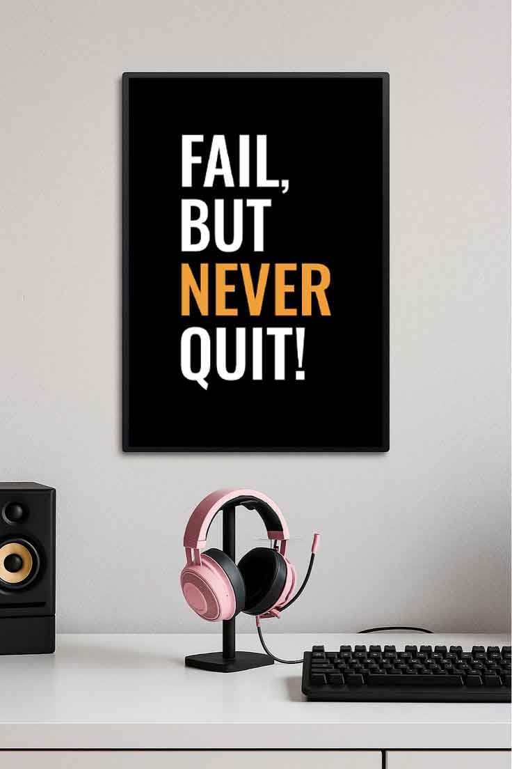 Fail But Never Quit Motivational Poster 💪🔥